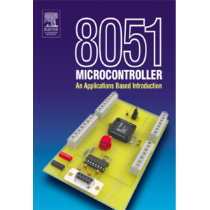 8051 Microcontrollers - An Applications-Based Intr